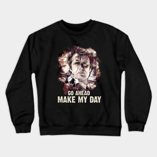 Make My Day Crewneck Sweatshirt